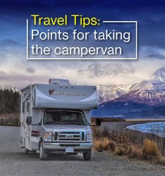 Travel Tips:  Points for taking the campervan